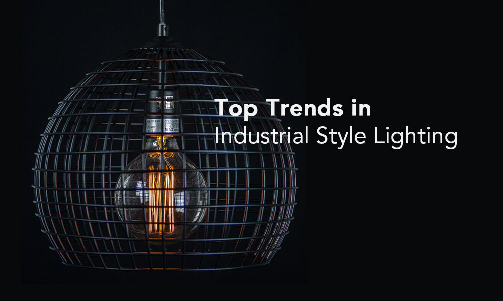 Top Trends in Industrial Style Lighting – AmericanArtDecor.com