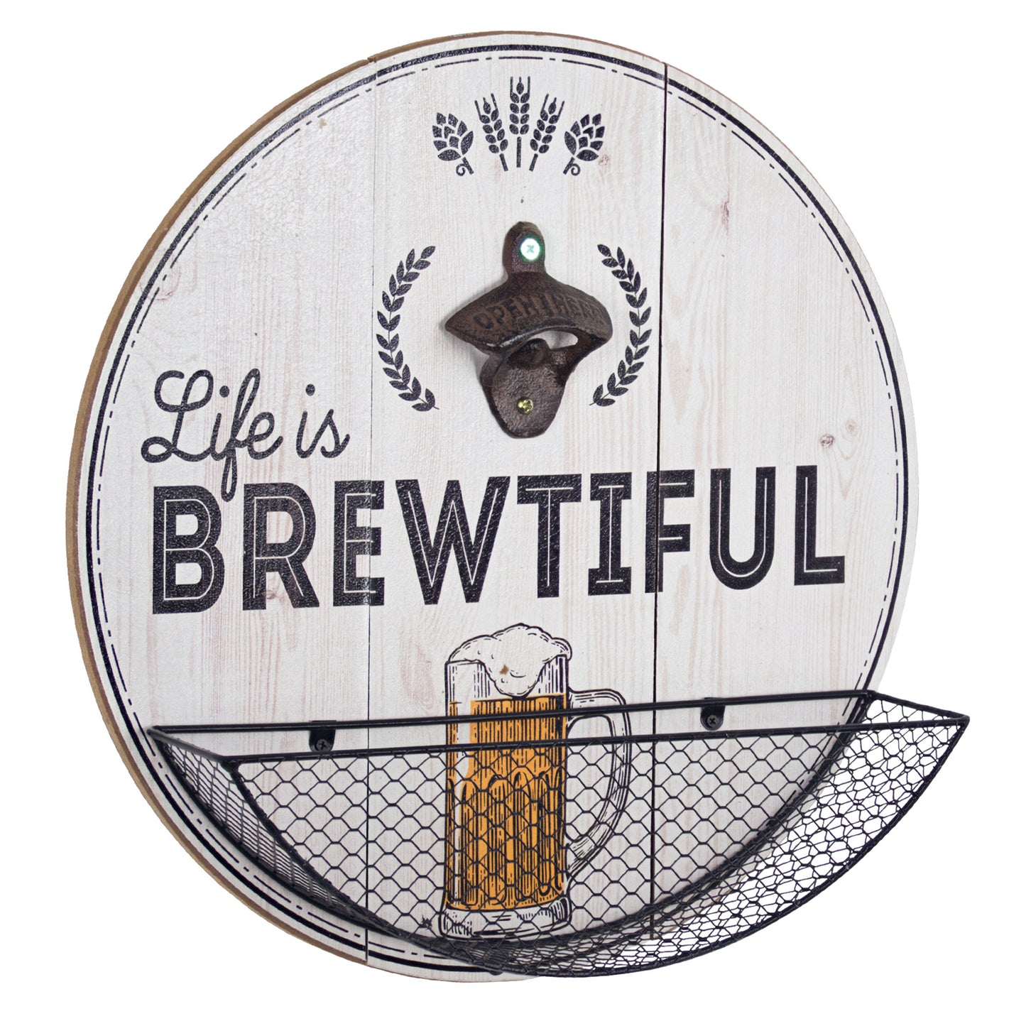 Life Is Brewtiful Bottle Opener