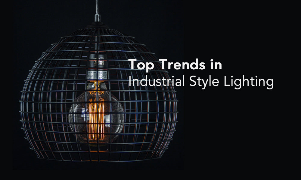 Top Trends in Industrial Style Lighting