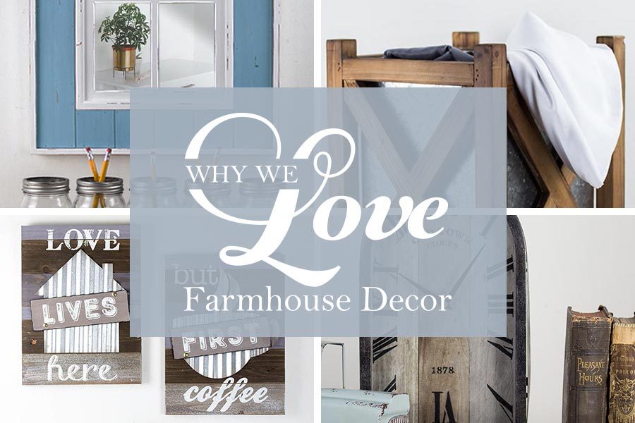 Why We Love Farmhouse Decor