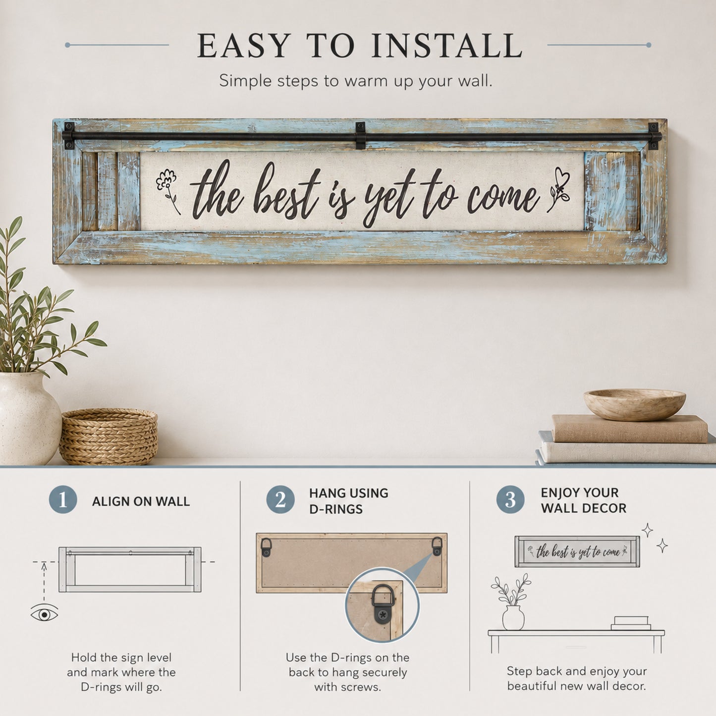 The Best is Yet to Come Inspirational Quote Wall Decor Sign (5.75” x 30”)