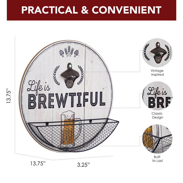 Life Is Brewtiful Bottle Opener