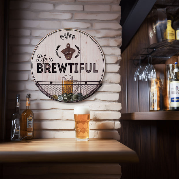Life Is Brewtiful Bottle Opener