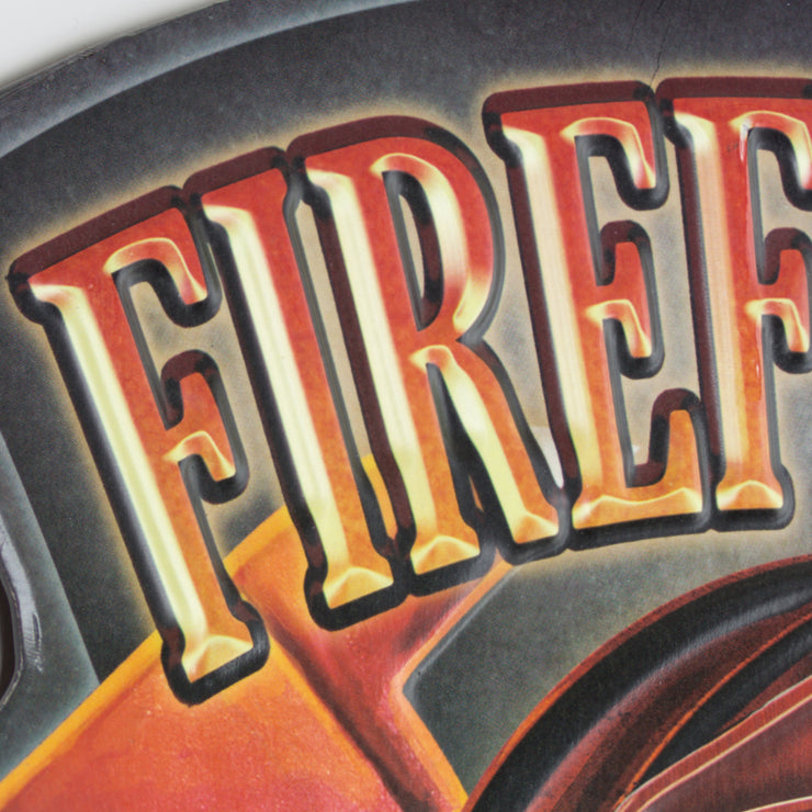 Firefighter First in, Last Out Embossed Metal Sign