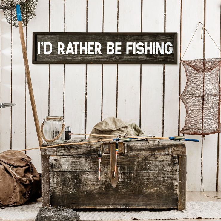 I'd Rather Be Fishing Wood Novelty Wall Sign - 36" x 8"