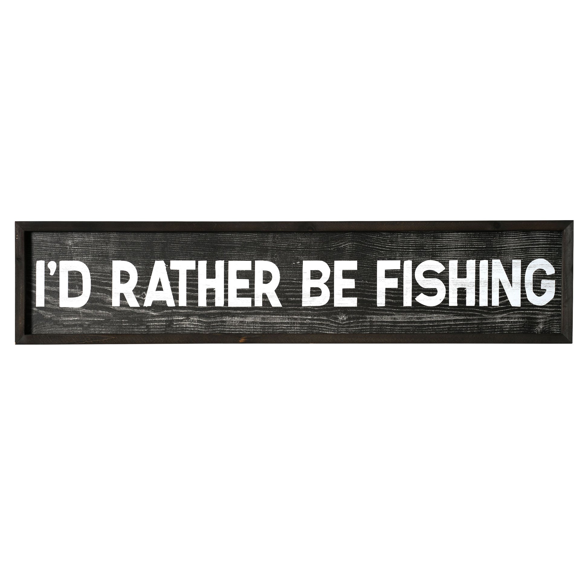 I'd Rather Be Fishing Wood Novelty Wall Sign - 36 x 8