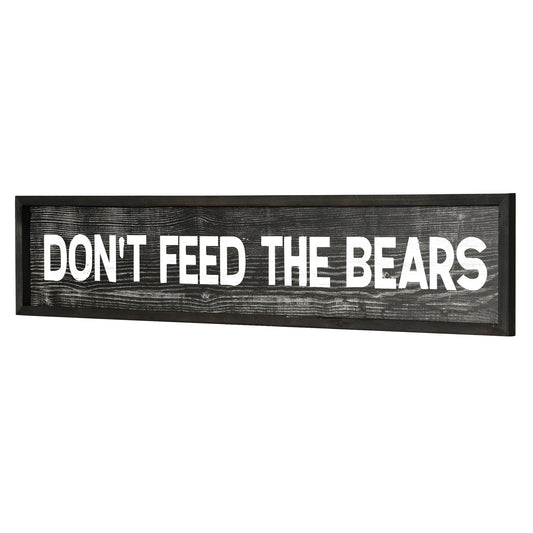 Don't Feed The Bears Wood Novelty Wall Sign - 36" x 8"